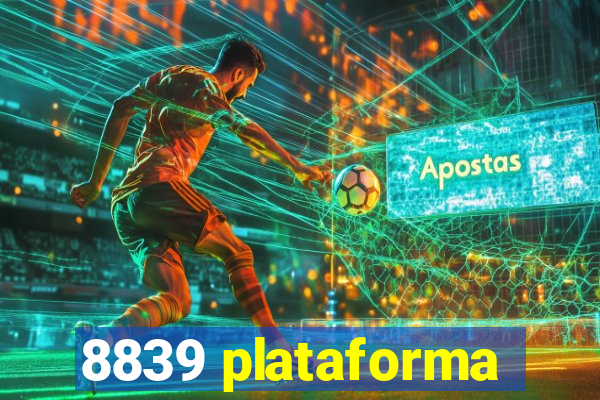 8839 plataforma